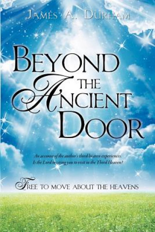 Книга Beyond the Ancient Door James A Durham