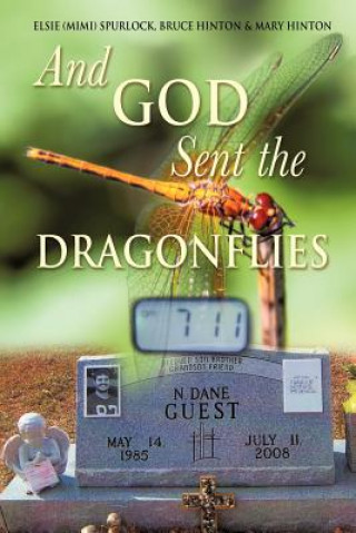 Książka And God Sent the Dragonflies Mary Hinton