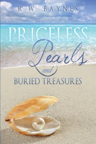 Kniha Priceless Pearls and Buried Treasures R W Baynes