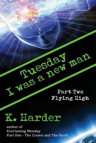Kniha Tuesday, I Was a New Man K. Harder