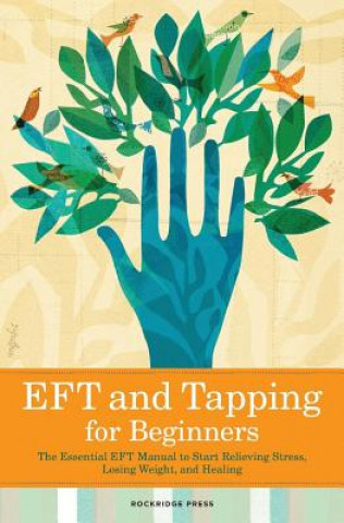 Livre Eft and Tapping for Beginners Rockridge Press