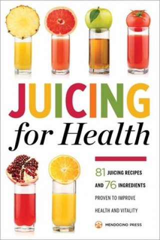 Knjiga Juicing for Health Mendocino Press