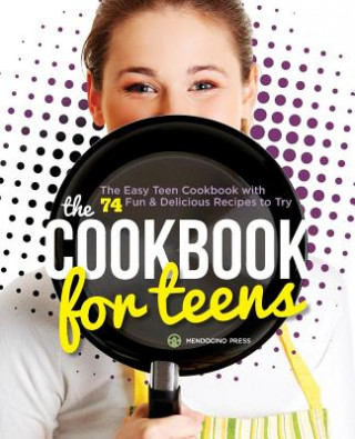 Book Cookbook for Teens Mendocino Press