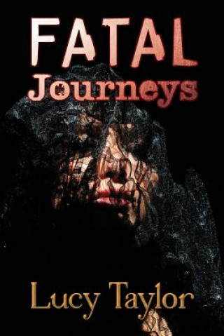 Livre Fatal Journeys Taylor