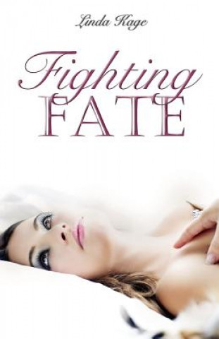 Könyv Fighting Fate Kage Linda