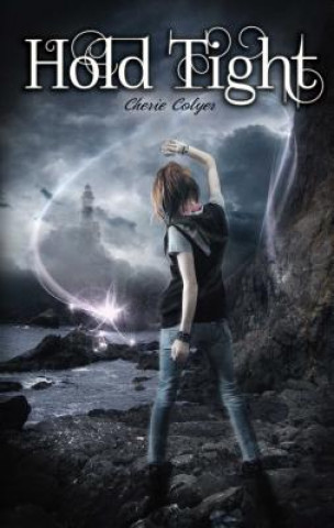 Book Hold Tight Cherie Colyer