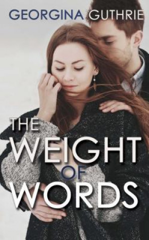 Kniha Weight of Words Georgina Guthrie