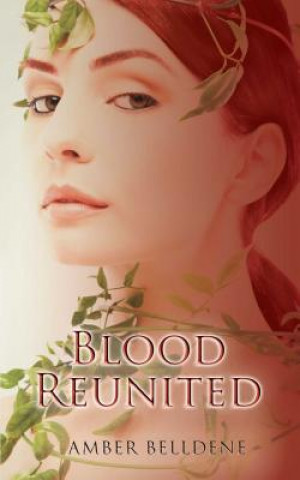 Knjiga Blood Reunited Amber Belldene