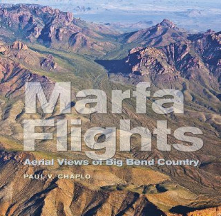 Kniha Marfa Flights Paul V. Chaplo