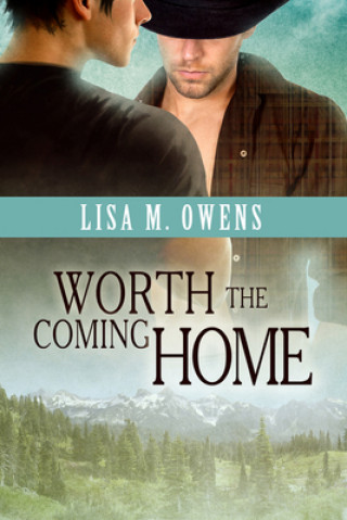 Książka Worth the Coming Home Lisa M Owens