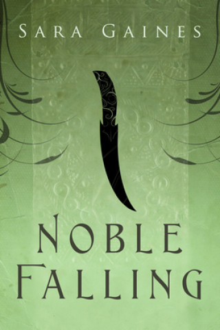 Knjiga Noble Falling Sara Gaines