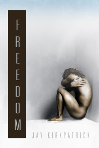 Buch Freedom Jay Kirkpatrick