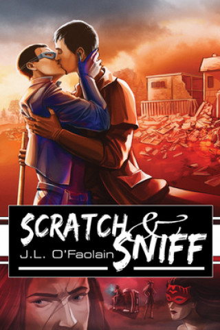Knjiga Scratch & Sniff J L O'Faolain