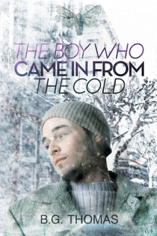 Carte Boy Who Came In From the Cold B G Thomas