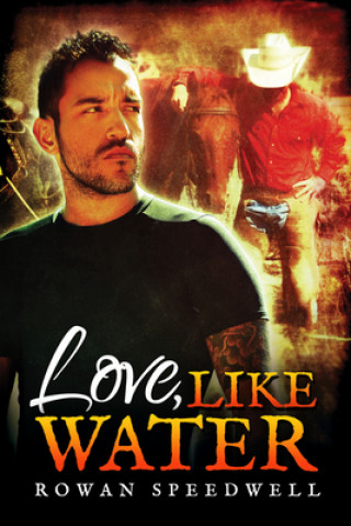Kniha Love, Like Water Rowan Speedwell