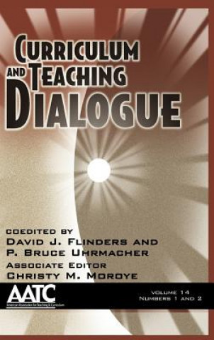 Książka Curriculum and Teaching Dialogue David J. Flinders