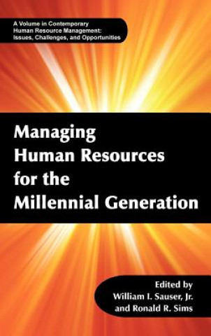 Carte Managing Human Resources for the Millennial Generation William I. Sauser