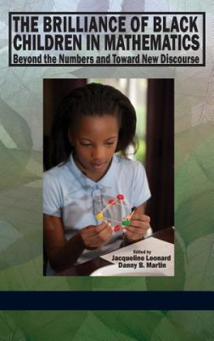 Kniha Brilliance of Black Children in Mathematics Jacqueline Leonard