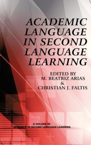 Knjiga Academic Language in Second Language Learning M. Beatriz Arias