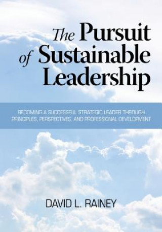 Buch Pursuit of Sustainable Leadership David L. Rainey