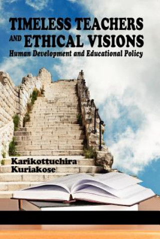 Książka Timeless Teachers and Ethical Visions K. K. Kuriakose