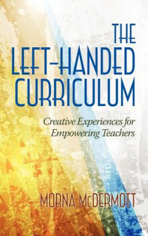Kniha Left-Handed Curriculum Morna McDermott
