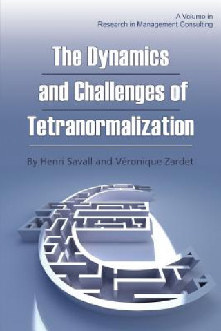 Książka Dynamics and Challenges of Tetranormalization Henri Savall