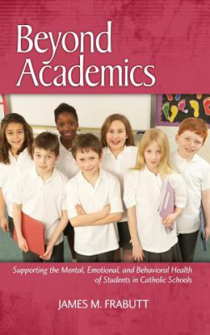 Buch Beyond Academics James M. Frabutt