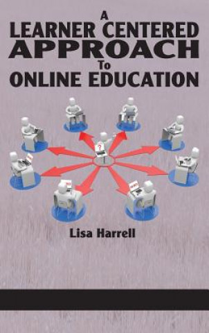 Książka Learner Centered Approach to Online Education Lisa Harrell