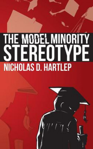 Buch Model Minority Stereotype Nicholas Daniel Hartlep