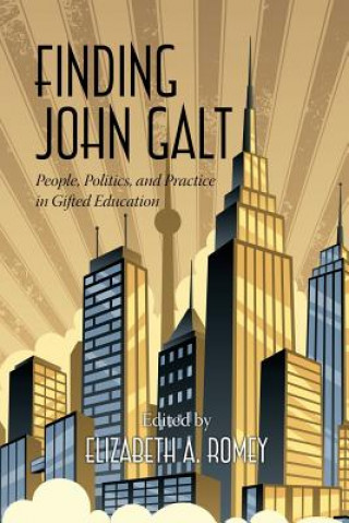 Book Finding John Galt Elizabeth A. Romey