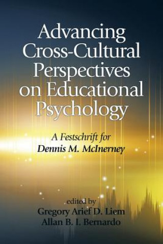 Carte Advancing Cross-Cultural Perspectives on Educational Psychology Allan B. I. Bernardo