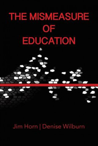 Book Mismeasure of Education Denise Wilburn