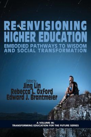 Carte Re-Envisioning Higher Education Edward J. Brantmeier