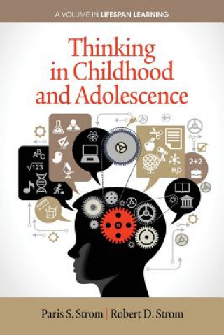 Könyv Thinking in Childhood and Adolescence Robert D. Strom