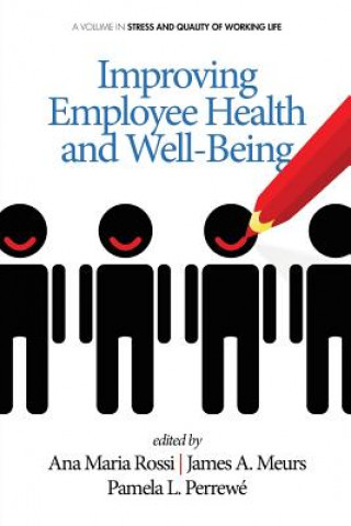 Carte Improving Employee Health and Well Being James A. Meurs