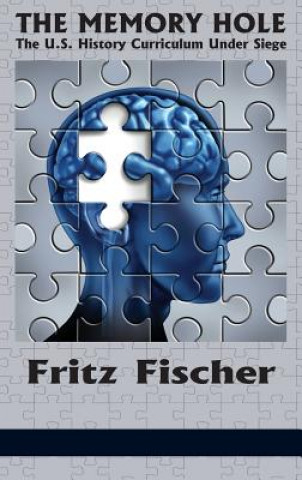 Knjiga Memory Hole Fritz Fischer