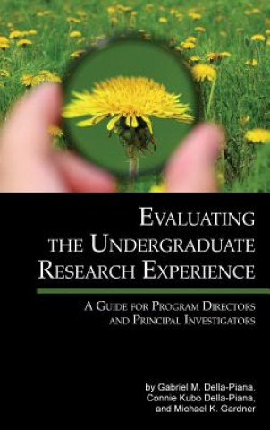 Carte Evaluating the Undergraduate Research Experience Michael K. Gardner