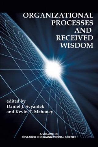 Livre Organizational Processes and Received Wisdom Kevin T. Mahoney