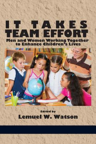 Buch It Takes Team Effort Lemuel W. Watson