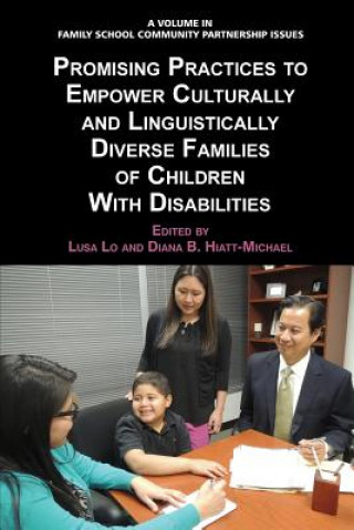 Könyv Promising Practices to Empower Culturally and Linguistically Diverse Families of Children with Disabilities Diana B. Hiatt-Michael