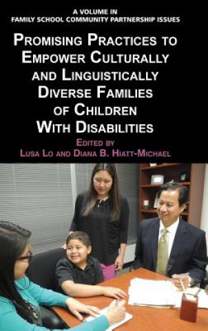 Kniha Promising Practices to Empower Culturally and Linguistically Diverse Families of Children with Disabilities Diana B. Hiatt-Michael