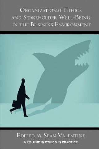 Buch Organizational Ethics and Stakeholder Well-Being in the Business Environment 