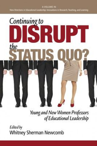 Książka Continuing to Disrupt the Status Quo? Whitney Sherman Newcomb