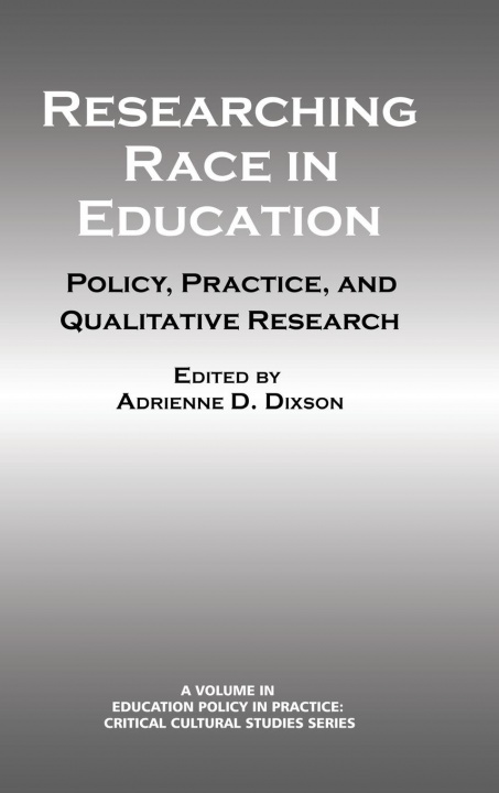 Kniha Researching Race in Education Adrienne D. Dixson