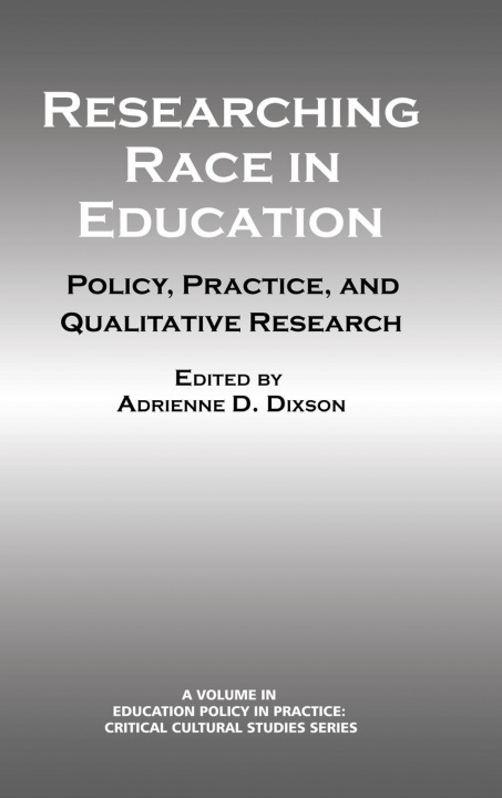 Книга Researching Race in Education Adrienne D. Dixson