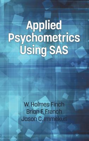 Kniha Applied Psychometrics Using SAS Jason C. Immekus