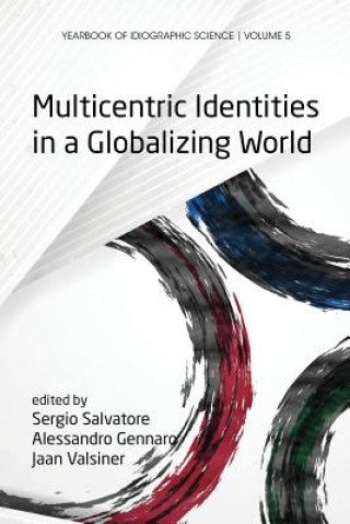 Könyv Multicentric Identities in a Globalizing World Alessandro Gennaro