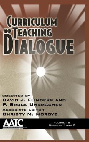 Kniha Curriculum and Teaching Dialogue David J. Flinders