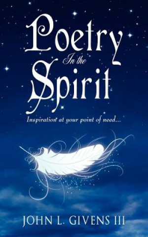 Knjiga Poetry In the Spirit John L Givens